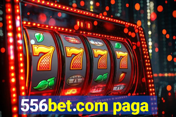 556bet.com paga